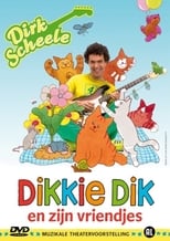 Poster de la película Dikkie Dik En Zijn Vriendjes