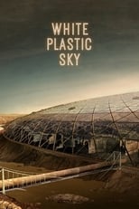 Poster de la película White Plastic Sky