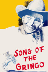 Poster de la película Song of the Gringo