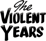 Logo The Violent Years
