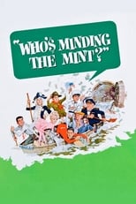Poster de la película Who's Minding the Mint?