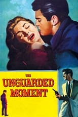 Poster de la película The Unguarded Moment