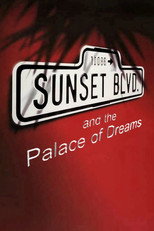 Poster de la película Sunset Boulevard and the Palace of Dreams