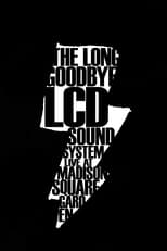 Poster de la película LCD Soundsystem: The Long Goodbye