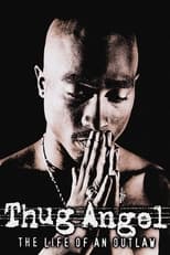 Poster de la película Tupac Shakur: Thug Angel