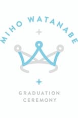 Poster de la película Watanabe Miho Graduation Ceremony