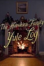 Poster de la película The Hawkins Family Yule Log