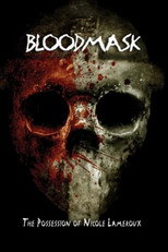 Poster de la película Blood Mask: the Possession of Nicole Lameroux