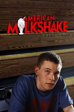 Poster de la película American Milkshake