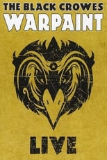Poster de la película The Black Crowes - Warpaint Live