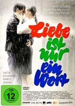 Poster de la película Liebe ist nur ein Wort