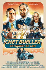 Poster de la película Chet Bueller: Attorney at Law