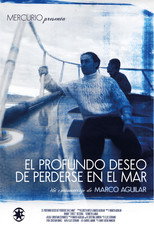 Poster de la película El profundo deseo de perderse en el mar
