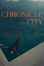 Poster de la película Chronicle of a City