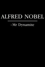 Poster de la película Alfred Nobel - Mr. Dynamite