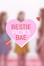 Poster de la serie Bestie Picks Bae