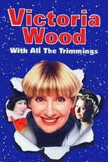 Poster de la película Victoria Wood with All the Trimmings