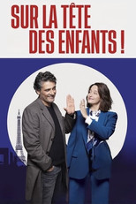 Poster de la película Sur la tête des enfants !