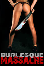 Poster de la película Burlesque Massacre