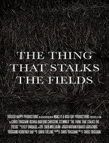 Poster de la película The Thing That Stalks the Fields
