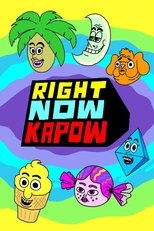 Poster de la serie Right Now Kapow