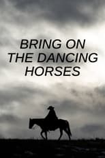 Poster de la serie Bring on the Dancing Horses