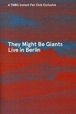 Poster de la película They Might Be Giants: Live in Berlin 2013