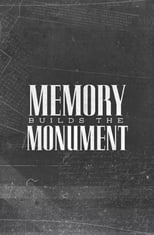 Poster de la película Memory Builds The Monument