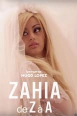 Poster de la película Zahia de Z à A