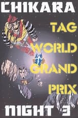 Poster de la película CHIKARA Tag World Grand Prix 2005 - Night 3