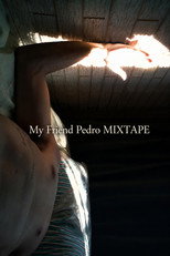 Poster de la película My Friend Pedro MIXTAPE