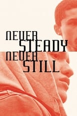 Poster de la película Never Steady, Never Still