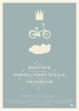 Poster de la película Ein Märchen von einer unmöglichen Stelle im Universum