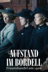 Poster de la película Aufstand im Bordell - Frauenhandel um 1900