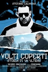 Poster de la película Volti coperti - Storia di un ultras