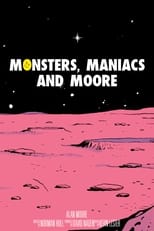 Poster de la película Monsters, Maniacs and Moore