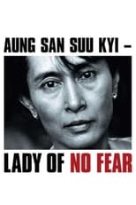 Poster de la película Aung San Suu Kyi: Lady of No Fear