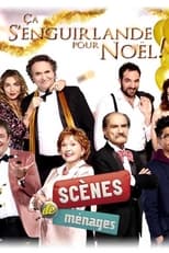 Poster de la película Scènes de ménages - Ça s'enguirlande pour Noël