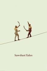 Poster de la película Sawdust Tales