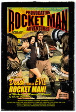 Poster de la película Rocket Man: Death From An Evil Rocket Man