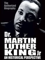 Poster de la película Dr. Martin Luther King, Jr.: A Historical Perspective