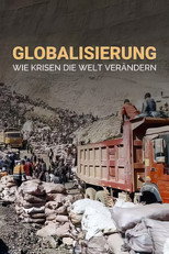 Poster de la película Globalisierung - Wie Krisen unsere Welt verändern