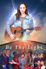 Poster de la película Be the Light