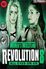 Poster de la película GWF Women's Wrestling Revolution 8: All Eyes On Us