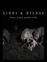 Poster de la película Lions and Hyenas: Owners of Death, Guardians of Life