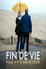 Poster de la película Fin de vie : pour que tu aies le choix