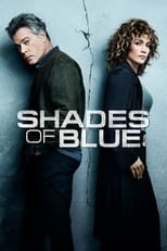 Shades of Blue : une flic entre deux feux