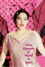 Poster de la película Three Examples of Myself as Queen