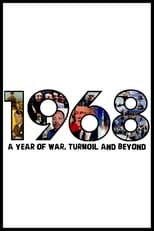 Poster de la película 1968: A Year of War, Turmoil and Beyond