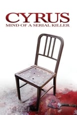 Poster de la película Cyrus: Mind of a Serial Killer